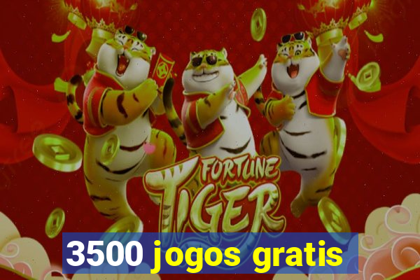 3500 jogos gratis